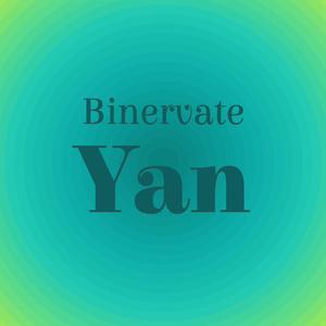 Binervate Yan