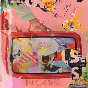 NOISE (in my head) .