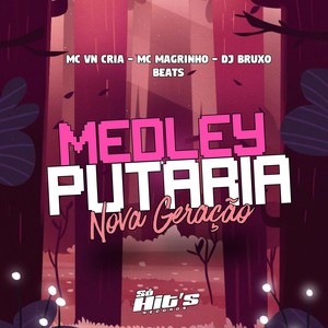 Medley Putaria Nova Geração (Explicit)