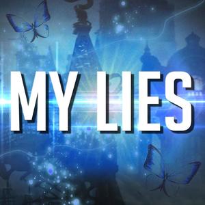 My Lies (feat. Sailorurlove & Rhyce Records) (Explicit)