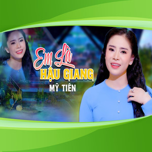 Em Là Hậu Giang