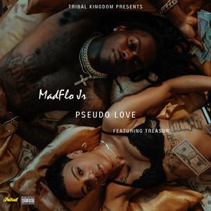 Pseudo Love (feat. Treasur') [Explicit]