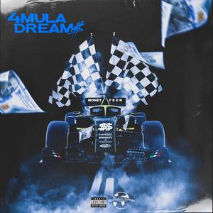 4MULA DREAM$ (Explicit)