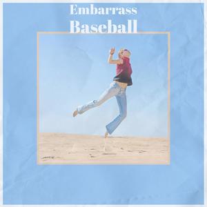 Embarrass Baseball