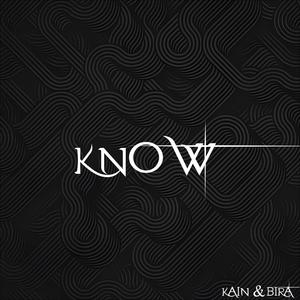 KNOW (feat. KainTheplug) (Explicit)