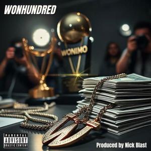 Wonhundred (feat. B-Magic) (Explicit)