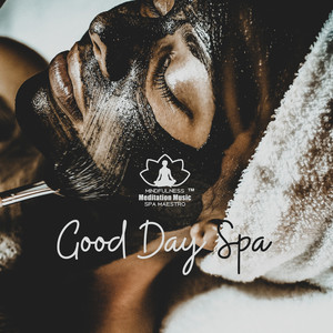 Good Day Spa: Soothing Massage, Wellness, Beauty Salon, Calm Background Music