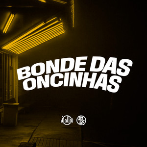 Bonde das Oncinhas (Explicit)
