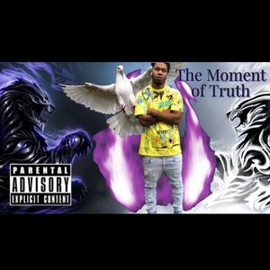 The Moment of Truth (Explicit)