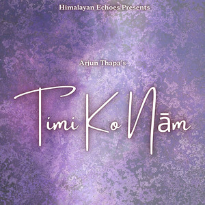 Timi Ko Nām