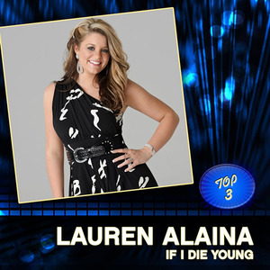 American Idol Top 3 Season 10: Lauren Alaina - If I Die Young