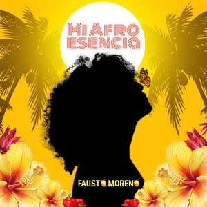 Mi Afro Esencia (Explicit)