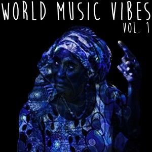 World Music Vibes Vol. 1