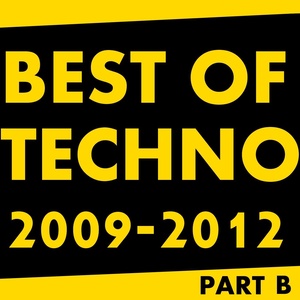 Best of Techno 2009 - 2012 Part B