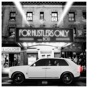 For Hustlers Only (Explicit)