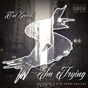 I'm Trying (feat. AB) [Explicit]