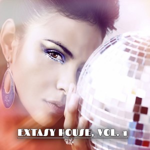 Extasy House, Vol. 1 (House Music Selection)