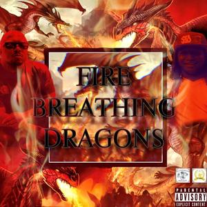 Fire Breathing Dragons (Explicit)