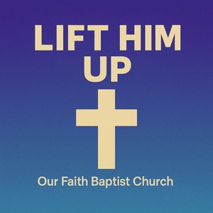 LIFT HIM UP