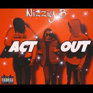 Act Out (Explicit)