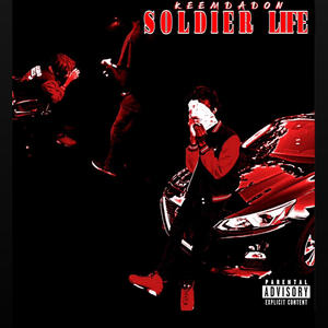 Soldier Life (Explicit)