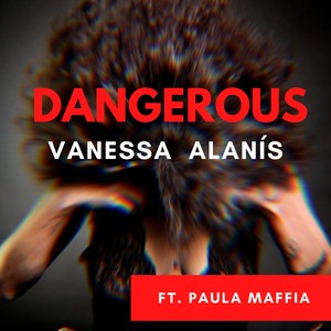 Dangerous