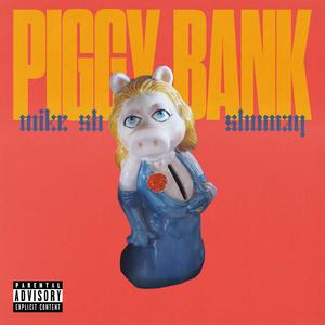 Piggy Bank (Explicit)