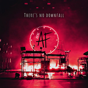 There's No Downfall (Explicit)