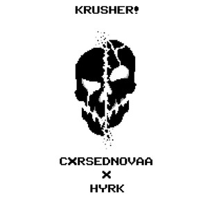 KRUSHER!