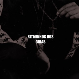 RITMINHO DOS CRIA (Explicit)