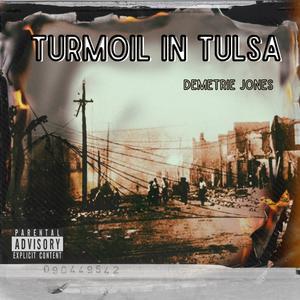 Turmoil in Tulsa (Explicit)