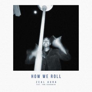 How We Roll (feat. Tumi Shangwina)