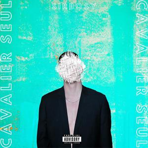 Cavalier Seul (Explicit)