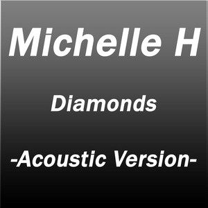 Diamonds, Acoustic Version (Acoustic Version)