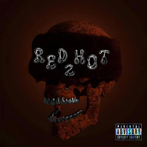 RED HOT 2 (Explicit)