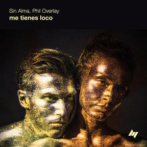 me tienes loco (feat. Phil Overlay)