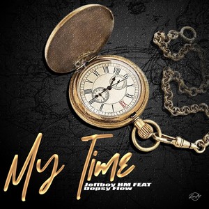 My Time (feat. Dopsy Flow)