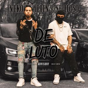 De Luto (feat. Sehloso) [Explicit]