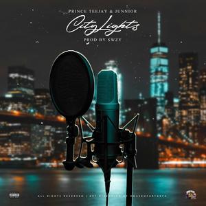 City Lights (feat. Junnior & Prince Teejay) (Explicit)
