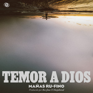 Temor A Dios (Explicit)