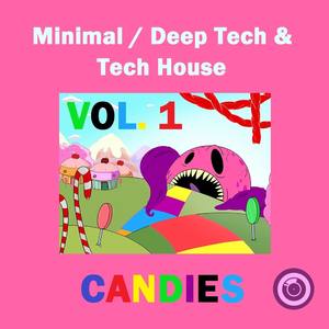 Minimal / Deep Tech & Tech House Candies Vol. 1