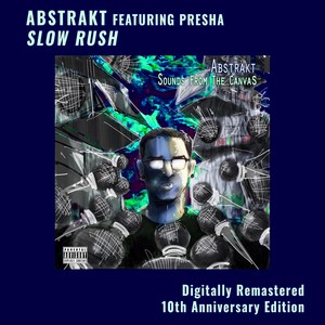 Slow Rush (feat. Presha) (Explicit)