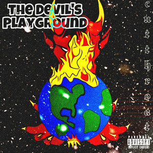 THE DEVIL'S PLAYGROUND (Mix-Tape) [Explicit]