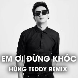 Em Ơi Đừng Khóc