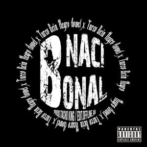 B Nacional (feat. Negro Jowel & Tacho) [Explicit]