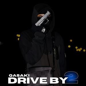 DRIVE BY 2 (feat. QASAKI) (Explicit)