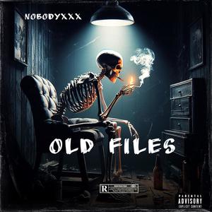 Old Files (Explicit)