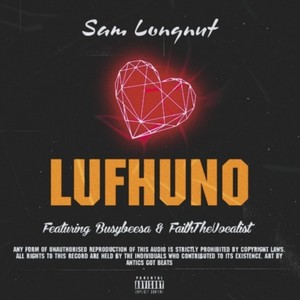 Lufhuno(feat. Busybeesa & FaithTheVocalist)