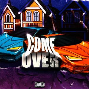 Come Over (feat. ŁuVy) [Explicit]