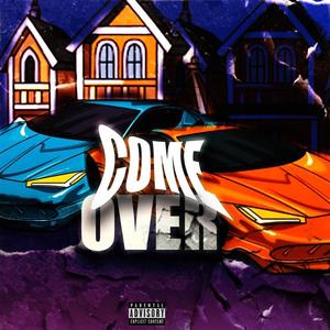 Come Over (feat. ŁuVy) (Explicit)
